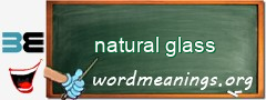 WordMeaning blackboard for natural glass